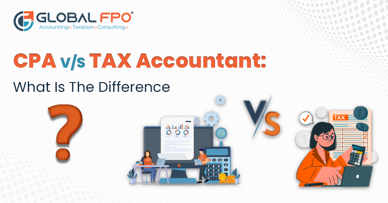 CPA vs Tax Accountant: What Is the Difference?